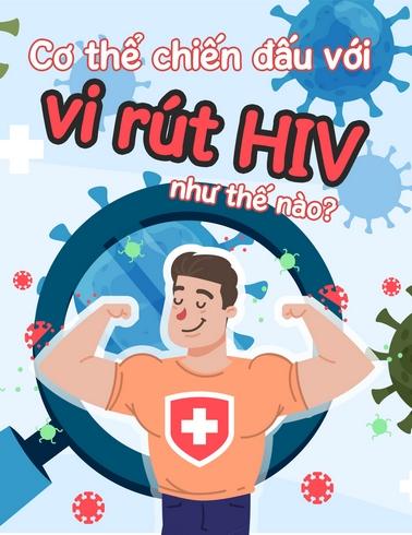 Cơ thể chiến đấu với vi-rút HIV như thế nào?
